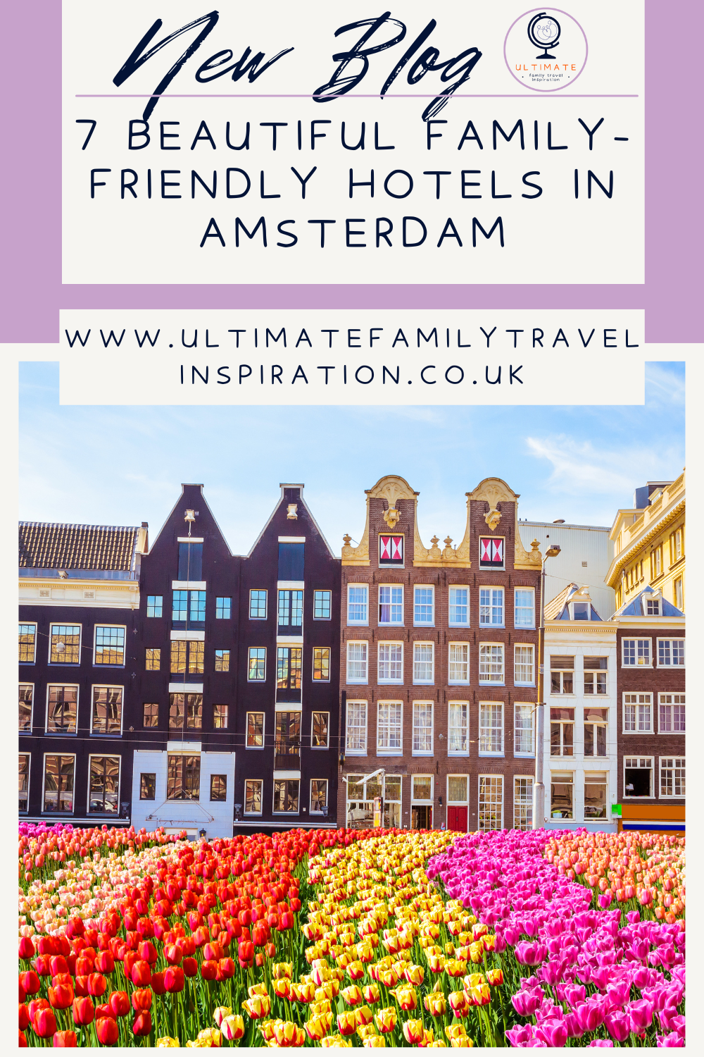 7 Beautiful Family Friendly Hotels in Amsterdam