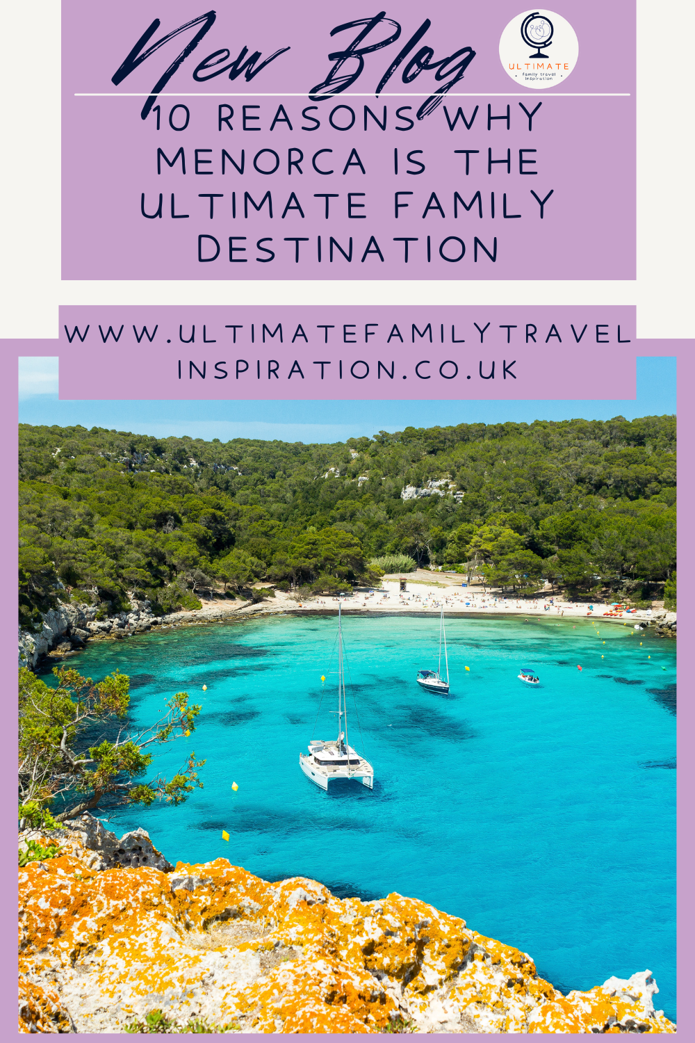 10 Reasons Why Menorca is the Ultimate Family Holiday Destination