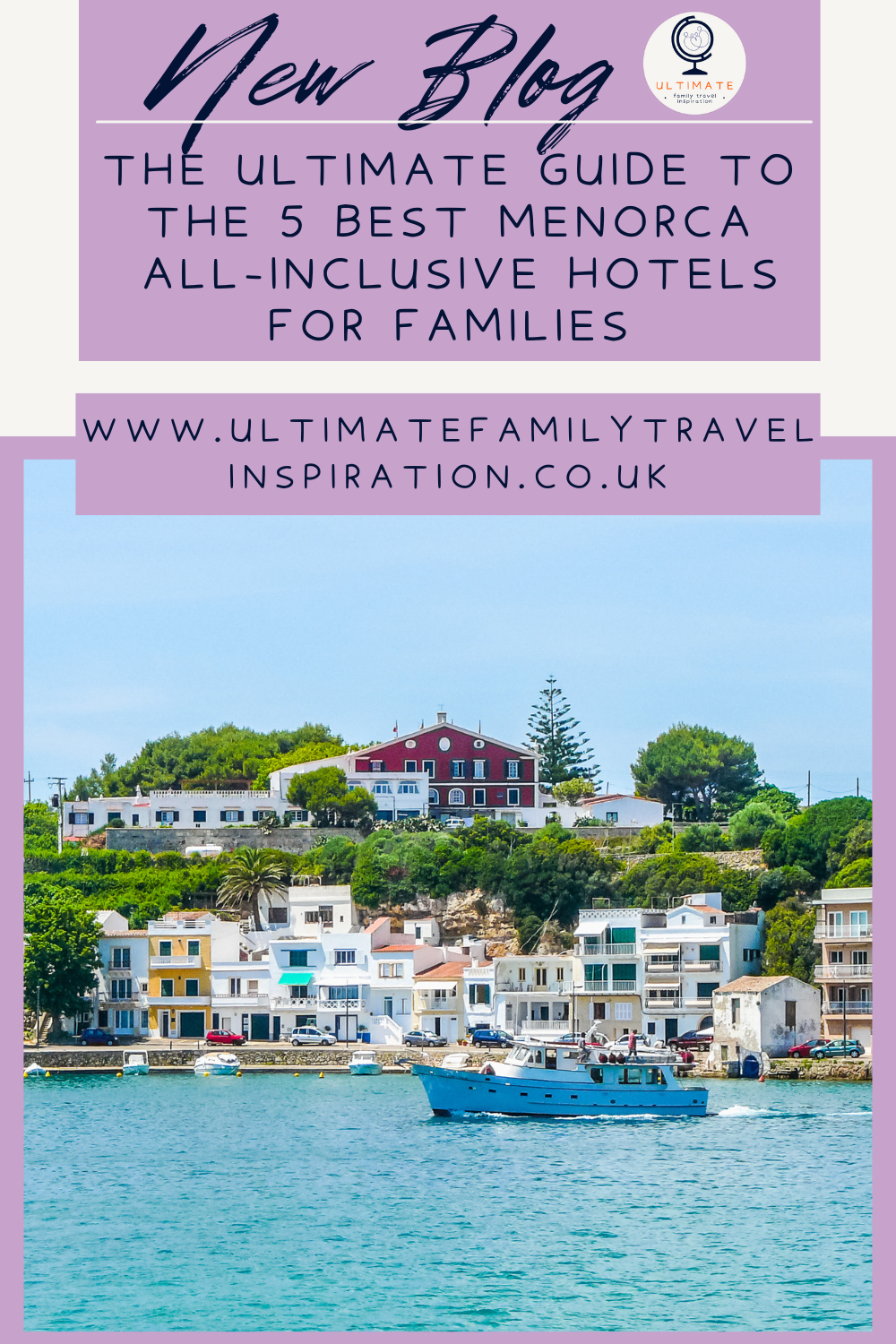 The Ultimate Guide to the 5 Best Menorca All-Inclusive Hotels for Families